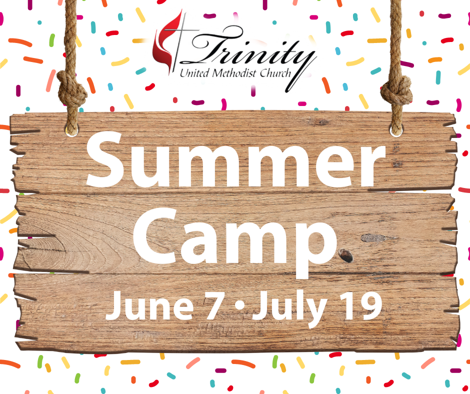 Adult Summer Camp Classes Trinity United Methodist Church